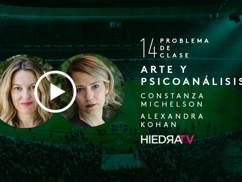 arte y sicoanálisis Constanza Michelson y Alexandra Kohan