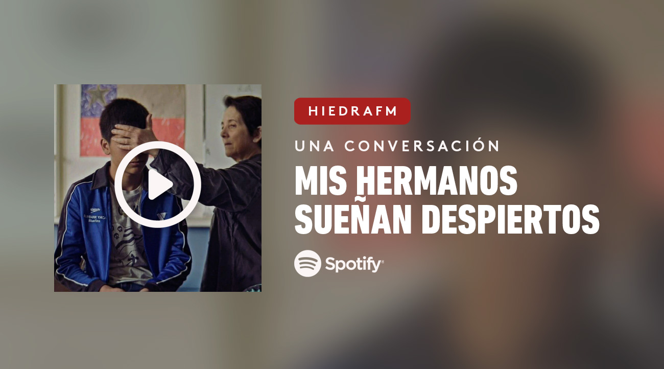 Nuevo episodio de HiedraFM grabado en horario especial y tiempo récord para lograr conversar con Claudia Huaiquimilla y Pablo Greene, respectivamente, la directora y el guionista/productor de la película "Mis hermanos sueñan despiertos